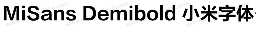 MiSans Demibold 小米字体字体转换